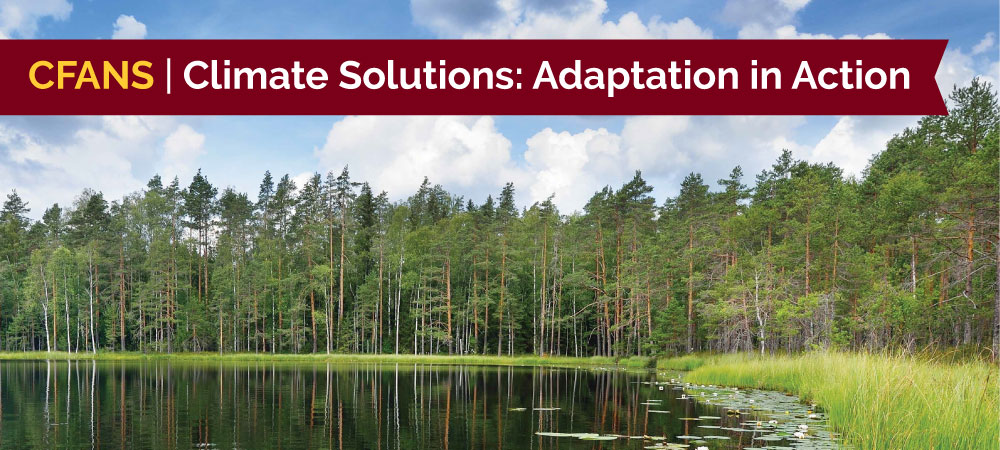 CFANS | Climate Solutions: Adaptation in Action